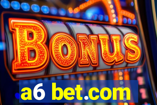 a6 bet.com